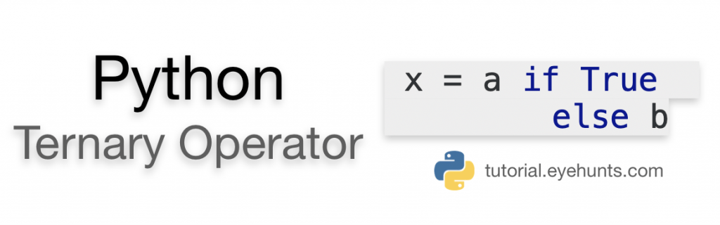 Python Ternary Operator Conditional Expressions EyeHunts