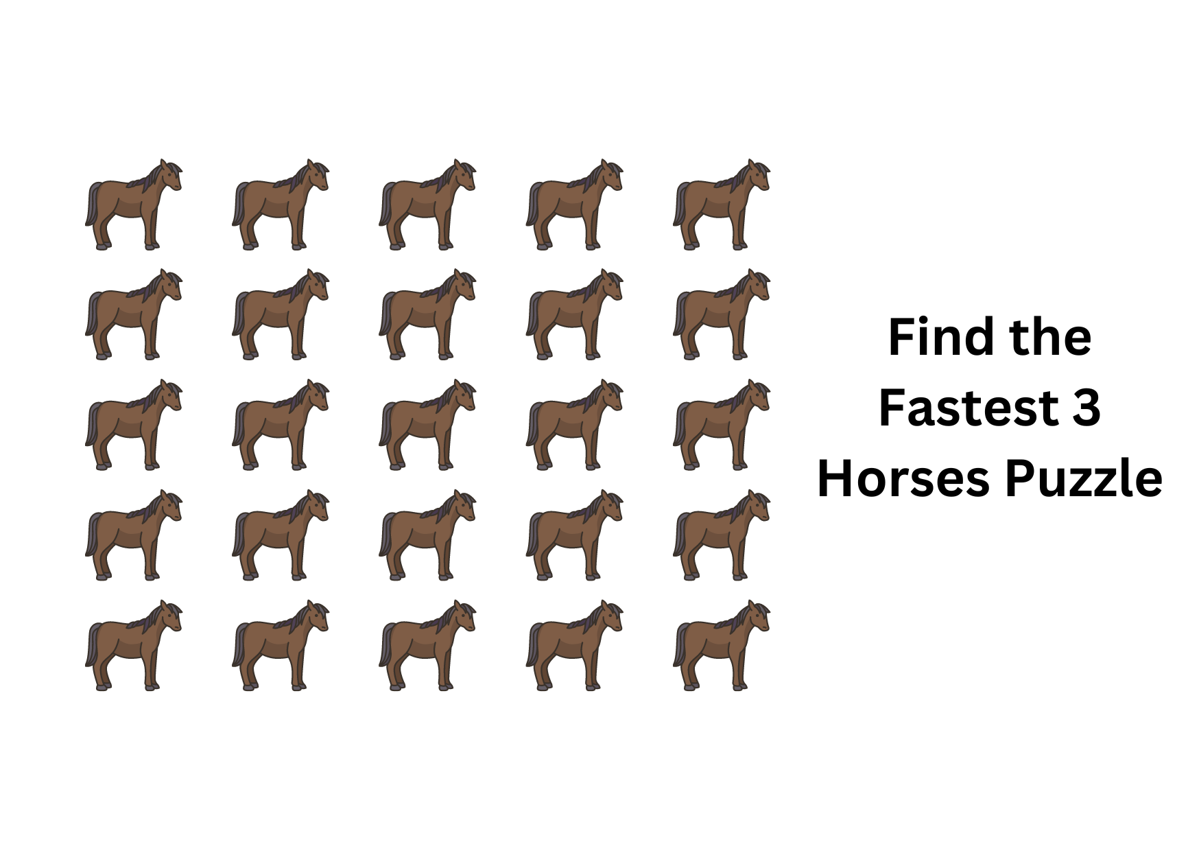 Find the fastest 3 horses Puzzle